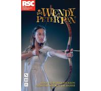 Ella Hickson Wendy & Peter Pan (Tascabile) NHB Modern Plays