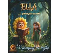ELLA: ... i gdzie jest orzeł