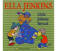 Ella Jenkins Little Johnny Brown with Ella Jenkins and Girls and Boys from (CD)