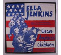 Ella Jenkins - We Are America's Children