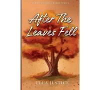 Ella Justice After the Leaves Fell (Tascabile)
