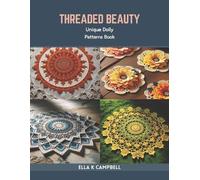 Ella K Campbell Threaded Beauty (Tascabile)