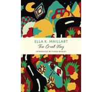 Ella K Maillart The Cruel Way (Tascabile) Overcoming Books
