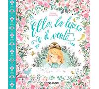 Ella, la lepre e il vento. Ediz. a colori