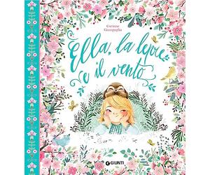 Ella, la lepre e il vento. Ediz. a colori
