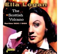 Ella Logan - The Scottish Volcano Rarities 1930 - 1955