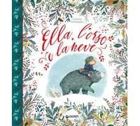 Ella, l'orso e la neve