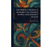 Ella M Scrymsour The Perfect World (Copertina rigida)