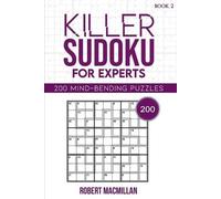 Ella MacMillan Robert MacMillan Killer Sudoku for Experts, Book 2 (Tascabile)