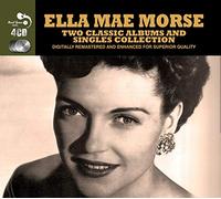 Ella Mae Morse - 2 Classic Albums and Singles Collection (4 CD)