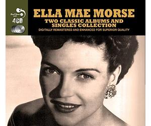 Ella Mae Morse - 2 Classic Albums and Singles Collection (4 CD)
