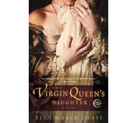 Ella March Chase The Virgin Queen's Daughter (Tascabile)