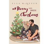 Ella McQueen Merry and Bride Christmas (Christmas in Winter Haven) (Tascabile)