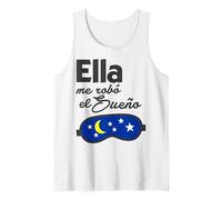Ella Me Robó El Sueño. Spanish Saying Couple Matching Canotta