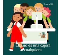 Ella no es una cajera cualquiera
