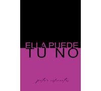 Ella Puede, Tú No