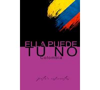 Ella puede tú no, Colombia