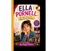 ELLA PURNELL: A Little Girl with Big Acting Dreams