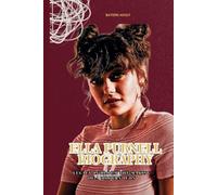 ELLA PURNELL BIOGRAPHY: LEGACY IN BLOOM THE MAKING OF A MODERN ICON