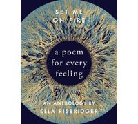 Ella Risbridger Set Me On Fire (Copertina rigida)