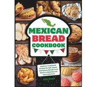 Ella Rose Mexican Bread Cookbook (Tascabile)