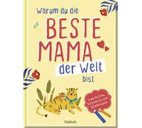 Ella Rosenbusch Warum du die beste Mama der Welt bist: Zum Malen, Kri (Notebook)