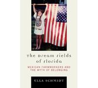 Ella Schmidt The Dream Fields of Florida (Copertina rigida)