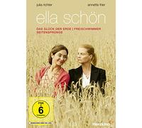 Ella Schön: Glück der Erde / Freischwimmer / Seitensprünge
