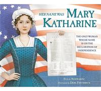 Ella Schwartz Her Name Was Mary Katharine (Copertina rigida)