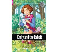 Ella Sherr Emily and the Rabbit - Foxton Reader Starter Level (300 H (Tascabile)