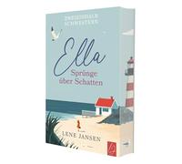 Ella - Sprünge über Schatten | Mit wunderschönem limitierten Farbschnitt: Band 2 der Zweieinhalb-Schwestern-Reihe I Ein Roman über Schwestern, das ... ... und eine Liebe, die fast verloren schien.