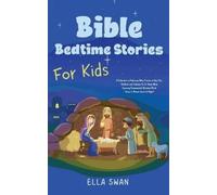 Ella Swan Bible Bedtime Stories For Kids (Tascabile)