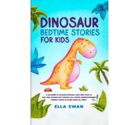 Ella Swan Dinosaur Bedtime Stories for Kids (Tascabile)