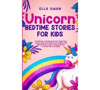 Ella Swan Unicorn Bedtime Stories for Kids (Tascabile)