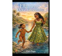 Ella und das Delfin Geheimnis