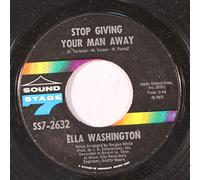 ELLA WASHINGTON - stop giving your man away / the affair