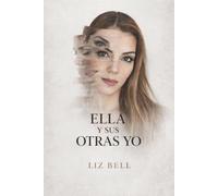 Ella y sus otras yo: Cuando las dudas y los miedos no me dejan ser yo