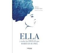 Ella y todas las diosas que habitan su piel: 01