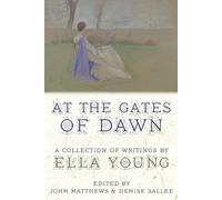 Ella Young At the Gates of Dawn (Tascabile)