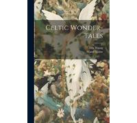 Ella Young Maud Gonne Celtic Wonder-tales (Tascabile)