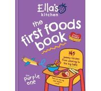 Ella's Kitchen Ella's Kitchen: The First Foods Book (Copertina rigida)
