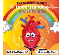 Ella's Special Heart: Understanding Heart Failure