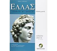 Ellas. Versioni greche per il biennio. Per le Scuole superiori. Con e-book. Con espansione online