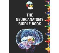 Ellatripper Armanday The Neuroanatomy Riddle Book (Tascabile)
