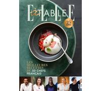 ELLE à table 25 ans: Les meilleures recettes de 50 chefs français