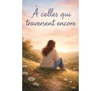 Elle a traversé l'hiver: Grandir, tomber, puis revenir à soi