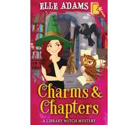 Elle Adams Charms & Chapters (Tascabile) Library Witch Mystery