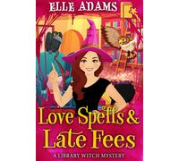 Elle Adams Love Spells & Late Fees (Tascabile) Library Witch Mystery