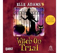 Elle Adams Witch on Trial: 5 (A Blair Wilkes Mystery) (Tascabile)