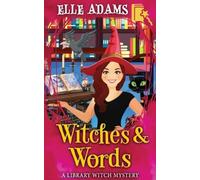 Elle Adams Witches & Words (Tascabile) Library Witch Mystery